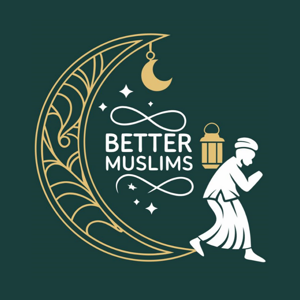 Better Muslims